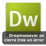 Dreamweaver se cierra tras un error