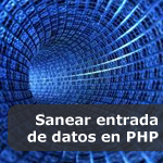 Sanear entrada de datos en PHP