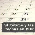 Strtotime y las fechas en PHP